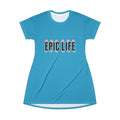 Epic Life T-Shirt Dress — Casual Graphic Women's AOP Dress