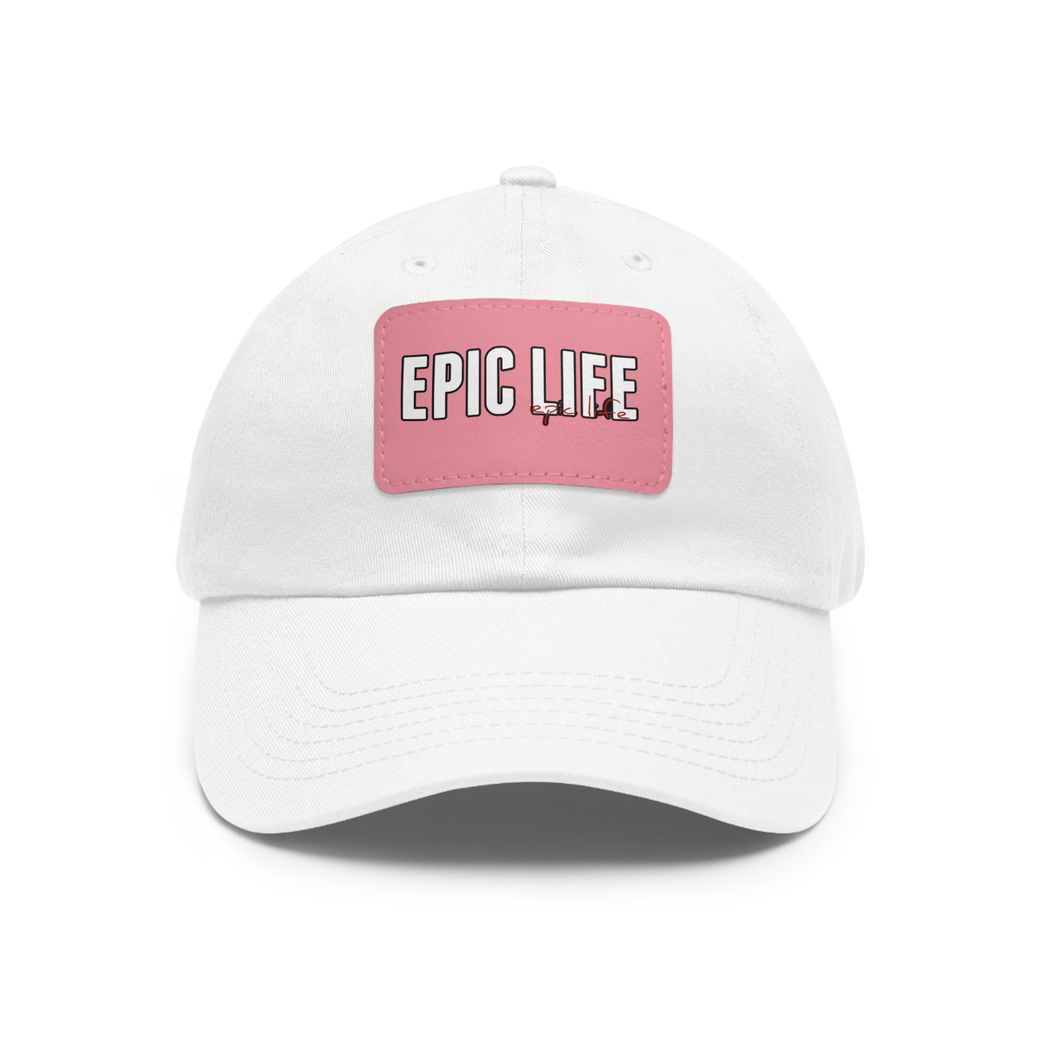 Epic Life Dad Hat — Pink Leather Patch Baseball Cap